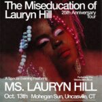 Lauryn Hill Instagram - 📣💥📣💥 New Show Added! On Sale Now! Ms. Lauryn Hill at Mohegan Sun Arena in Uncasville, CT on 10/13 For tickets and more info go to: www.MsLaurynHill.com #mised25