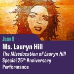 Lauryn Hill Instagram - I’ll be celebrating the 25th Anniversary of “The Miseducation of Lauryn Hill” at @wolf_trap on June 9th. Tickets available at http://wolftrap.org/f/060923