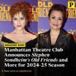 Lea Salonga Instagram – @mtc_nyc has announced three productions for the upcoming 2024-2025 season, including a Broadway transfer of @sondheimfriends starring @officialbernadettepeters and @msleasalonga. Tap the link in our bio for all the details.