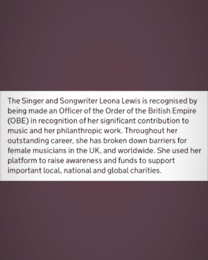 Leona Lewis Instagram - This recognition is very symbolic to me. Not only for my music but for the causes and charities I’ve worked with over the years to bring support to some of the most vulnerable in our society.  For me, this honor means that I can bring even more vital awareness to organizations that are literally saving lives. From incredible charities that are working tirelessly to provide life saving aid to children, to the amazing animal welfare organisations that are rescuing, rehabilitating and making the world a more compassionate place. I live for this work and I’m continually inspired to do more. I’m very grateful for all the love and support from you all, it’s given me this platform and I will continue to use it to make the world a kinder place however I can. The little girl from Hackney is now an OBE ❤️