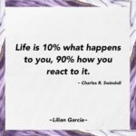 Lilián García Instagram - A LOT changed in my life when I heard this quote. I started taking notice of how my emotions reacted when life presented its challenges. Some were good and some were 🫣. I realized that I was totally allowing life to control me instead of me controlling me. And having those reactions didn’t make things better anyway. In fact, many times it made them worse. After reading the quote, I decided to change and chill out when life started lifing!! That decision has actually empowered me and definitely increased my daily joy. Try it for yourself and share with me below how it starts helping you as well. 💛 . . #attitude