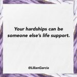 Lilián García Instagram - How many times do we feel alone in our struggles but as soon as we hear a story about how someone else got through their hardships, we suddenly don’t feel alone! THAT becomes our life preserver. It’s our beacon of hope to hold on and keep pushing through because if they did it, we can too. Know that whatever you are going through, it can and will be used for good! Make your story count and allow it to be someone else’s life support! 🙌 . . #inspirationalquotes #gogetit #yourworthit