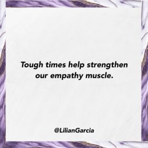 Lilián García Instagram - If we didn’t go through hard times, we wouldn’t be able to relate to one another. It’s only by going through them and getting to the other side that we then care enough to help each other out. 🙏🏼
.
.
#inspirationalquotes #keynotespeaker