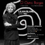 Lilian Blanc Instagram - Conheça a "Mãe" em "O Outro Borges" interpretada por @lilian.blanc 🗓 Estreia dia 09 de Novembro no @sescpinheiros 📌 Curta temporada! 🎫 Garanta seu ingresso pelo link na Bio.