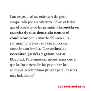 Liz Solari Instagram - Gracias @lanacioncom por abrir el espacio para hablar de la URGENCIA de mejorar sustancialmente la Ley 14.346 y de que el proyecto de #LeySintientes SEA LEY, a raíz del terrible caso de la perrita Emilia que fue asesinada atropellada por un colectivero.

Etiquetá a @javiermilei y pedile que apoye @leysintientes para proteger a los animales. 🙌🏽❤️😍

LEY SINTIENTES busca dar un paso histórico en Argentina modificando el Código Civil y Comercial para sacar de la categoría de “cosas” a todos los animales y así declararlos sintientes y sujeto de derecho. 🙏🐾

📰 Lee la nota completa en nuestra WEB en la sección de PRENSA: leysintientes.org

Nota: @vickymenghini 

Y POR FAVOR, firmá y compartí nuestra petición en change.org/leysintientes para ayudarnos a llegar a 1 millón de firmas.

#Argentina #Animales #DerechosAnimales #LeySintientes 

We thank @lanacioncom for discussing the URGENT need to make the #SentientLaw a reality in Argentina, following the tragic case of Emilia, the dog who was killed by a bus driver.

#SENTIENTLAW aims to make a historic change by amending Argentine Civil and Commercial Code to take all animals out of the category of “objects” and declare them sentient beings and subject to law. 🙏🐾

📰 Read the full article on our WEBSITE in the PRESS section: leysintientes.org

PLEASE, sign and share our petition at change.org/leysintientes to help us reach 1 million signatures.

#Animals #AnimalRights #AnimalSentience
