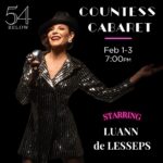Luann de Lesseps Instagram - Come to the Countess Cabaret with Real Housewives of NY icon Luann de Lesseps! She's coming back to where it all began with a show full of all the most memorable moments in her life and loves. Countess Cabaret Starring Luann de Lesseps l Feb 1-3 at 7pm Tickets & more info at 54below.org/CountessLuann