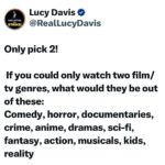 Lucy Davis Instagram – I think mine would have to be comedy and documentaries. But, horror though..