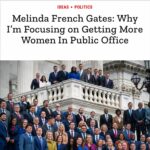 Melinda Gates Instagram - Having women at all levels of government will make government work better — and there’s a realistic path to getting there. In my latest op-ed, I reflect on what it’ll take to make our government truly representative of the people it serves. Read the op-ed at the link in my bio.