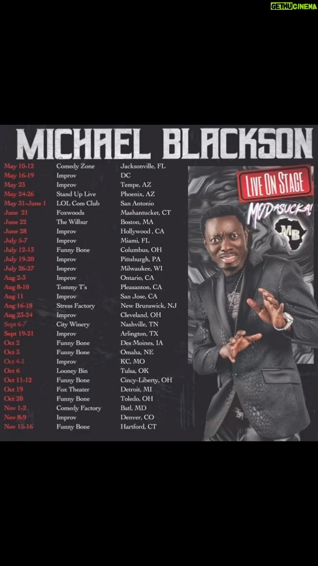 Michael Blackson Instagram - Tell me your city and I’ll tell you when I’m coming. This weekend may 10-12 Jacksonville Florida at the Comedy Zone. May 16-19 Washington DC Improv. May 23rd Tempe AZ improv. May 24-26 Phoenix AZ at Stand up Live. May 31-June 1st San Antonio TX at LOL Comedy