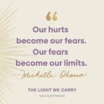 Michelle Obama Instagram - Sometimes we need a few words of encouragement to help us get through the week. So I figured I’d share a few from #TheLightWeCarry to uplift you on your journey. And I’d love to hear from you, too — what’s the best piece of advice you’ve received over the years?