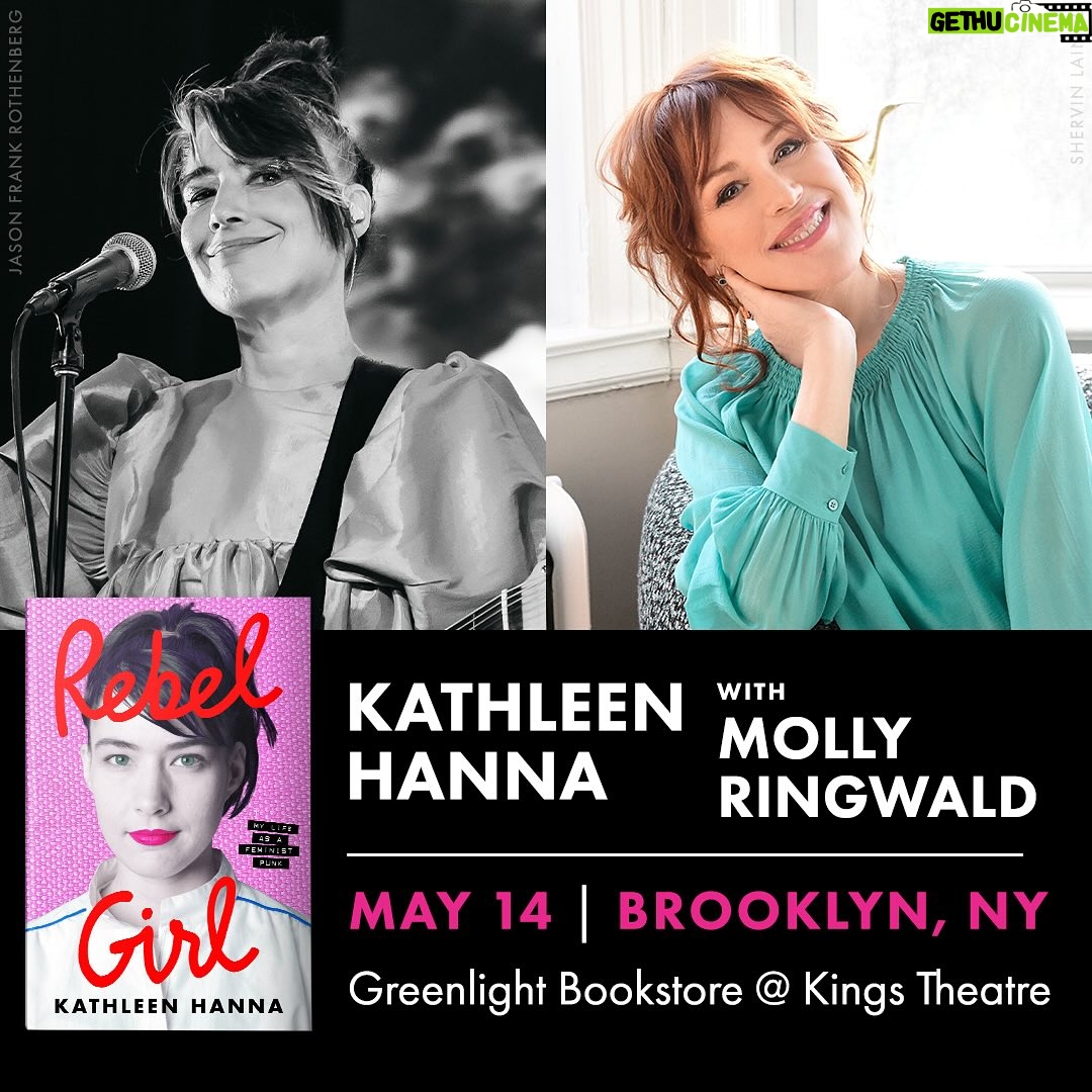 Molly Ringwald Instagram - Brooklyn! Join us on May 14 to celebrate the publication of Kathleen Hanna’s memoir Rebel Girl. Kathleen will be in conversation with Molly Ringwald. Hosted by Kings Theatre and Greenlight Bookstore! Get your tickets at the link in bio and find all book tour dates on kathleenhannaofficial.com @mskathleenhanna @mollyringwald @kingsbklyn @greenlightbklyn @eccobooks