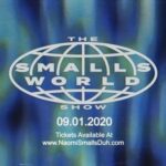 Naomi Smalls Instagram - THE SMALLS WORLD SHOW 9.1.20 @thesmallsworldshow tickets at naomismallsduh.com/show