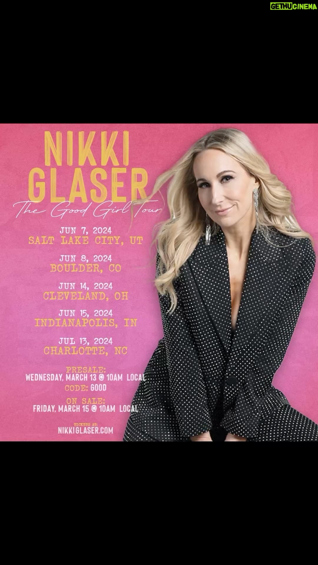 Nikki Glaser Instagram - THE GOOD GIRL TOUR CONTINUES! NEW SHOWS ANNOUNCED! SALT LAKE, BOULDER, CLEVELAND, INDY, and CHARLOTTE!! Get cheaper tickets today (bc you’re a true fan and saw this post) before they go on sale for everyone Friday! Use Code GOOD. Link in stories!
