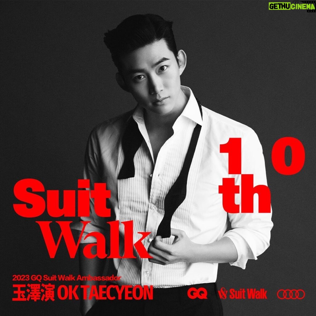 Ok Taec-yeon Instagram - Being a gentleman is to treat the world gently. As the 10th GQ Suit Walk anniversary international ambassor, I invite you to join me on March 11th, Taiwan, Let's Suit Up! @gqtaiwan #2023GQSuitwalk