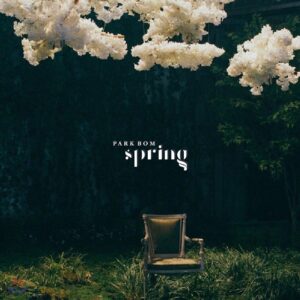 Park Bom Instagram - 드뎌.... 제 솔로앨범이 나오네요... 믿겨지지가 않네욤 (((o(*ﾟ▽ﾟ*)o)))♡ 'Spring' PRE-ORDER SITE OPEN!
구매처 : YES24, 핫트랙스, 인터파크, 알라딘, 반디앤루니스 ‎⁦‪#박봄‬⁩ ⁦‪#dnation‬⁩ ⁦‪#디네이션‬⁩ ⁦‪#parkbom‬⁩ ⁦‪#bompark‬⁩ ⁦‪#ぼム‬⁩ ⁦‪#朴春‬⁩ ⁧‫#بارك_بوم‬⁩ #봄쉘 #BOMSHELL #spring #2ne1