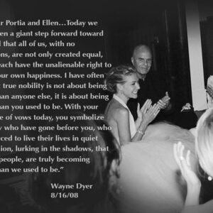 Portia de Rossi Instagram - 10 years ago today, Ellen and I were married. We wanted to share Wayne Dyer’s poignant and special words with you to remind us all how far we’ve come—that we are living in a country that supports #marriageequality #waynedyer