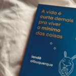 Rafa Kalimann Instagram - “A vida é curta demais pra viver o mínimo das coisas.” Iandê Albuquerque #leitura #clubedolivro #trechosdelivros