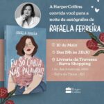Rafaela Ferreira Instagram - É hoje, galera do Rio! Já estou por aqui! ❤️ Hoje às 19h na Livraria da Travessa do Barra Shopping vai rolar a noite de autógrafos do meu livro e eu espero vocês por lá! Contando os segundos pra abraçar cada um de vocês. ✨