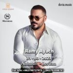 Ramy Ayash Instagram – عمّان وأهلها الغاليين عَ قلبي، لاقوني 
بِ ٢٠٢٣/٣/٣١ لنسهر سوا بال
 Sheraton Hotel – Amman 

For Info:  962798727975 /  962792098781
#ramyayach #رامي_عياش #عمان
