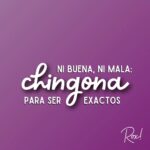 Roxana Castellanos Instagram - Ni buena ni mala: Chingona para ser exactos 😘 #frasedeldia #pic #frase