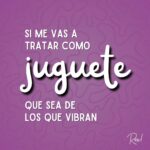 Roxana Castellanos Instagram – Si me vas a tratar como un juguete que sea de los que vibran… #frases 😈