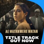 Sara Ali Khan Instagram – Ae Watan Mere Watan 🙏🏻
Our title track is now out! 🙌 📻🔊
Heartwarming & soul awakening without a doubt 🇮🇳❤️‍🔥