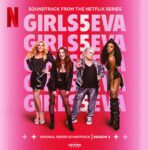 Sara Bareilles Instagram - Now you can sing along with #Girls5eva, whereva! The Season 3 soundtrack is now available on all music platforms. Stream the new season on @Netflix, along with Seasons 1 & 2.