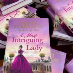 Sarah Ferguson Instagram - Looking for a holiday read? Our Sunday Times Top 5 bestselling novel, A Most Intriguing Lady is available at the link in my bio! Lady M is waiting to whisk you away into a world of mystery and intrigue. @harpercollinsuk @harpercollins @marguerite_kaye Photo: @debbieharephotography #holidayread #books #historicalromancenovels #holidayreading