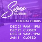 Selena Quintanilla Instagram - The Selena Museum Holiday Hours: DEC 24 - 9AM - 1PM CST DEC 25 - CLOSED DEC 31 - 9AM - 1PM JAN 1 - CLOSED