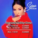 Selena Quintanilla Instagram – 𝑼𝑷𝑫𝑨𝑻𝑬: 𝑫𝒖𝒆 𝒕𝒐 𝒕𝒉𝒆 𝒑𝒓𝒆𝒅𝒊𝒄𝒕𝒆𝒅 𝒊𝒏𝒄𝒍𝒆𝒎𝒆𝒏𝒕 𝒘𝒆𝒂𝒕𝒉𝒆𝒓 𝑻𝒉𝒆 𝑺𝒆𝒍𝒆𝒏𝒂 𝑴𝒖𝒔𝒆𝒖𝒎 𝒘𝒊𝒍𝒍 𝒃𝒆 𝒄𝒍𝒐𝒔𝒆𝒅 𝑭𝒓𝒊𝒅𝒂𝒚, 𝑫𝒆𝒄𝒆𝒎𝒃𝒆𝒓 23𝒓𝒅 𝒕𝒉𝒓𝒖 𝑴𝒐𝒏𝒅𝒂𝒚, 𝑫𝒆𝒄𝒆𝒎𝒃𝒆𝒓 26𝒕𝒉 𝒂𝒏𝒅 𝒓𝒆𝒐𝒑𝒆𝒏 𝒐𝒏 𝑻𝒖𝒆𝒔𝒅𝒂𝒚, 𝑫𝒆𝒄𝒆𝒎𝒃𝒆𝒓 27𝒕𝒉.
🛎️ REVISED 𝐒𝐄𝐋𝐄𝐍𝐀 𝐌𝐔𝐒𝐄𝐔𝐌 𝐇𝐎𝐋𝐈𝐃𝐀𝐘 𝐇𝐎𝐔𝐑𝐒
FRI 12/23/22 𝐂𝐋𝐎𝐒𝐄𝐃
MON 12/26/22 𝐂𝐋𝐎𝐒𝐄𝐃
MON 1/2/23 𝐂𝐋𝐎𝐒𝐄𝐃
🛎️ 𝐇𝐎𝐑𝐀𝐑𝐈𝐎𝐒 𝐅𝐄𝐒𝐓𝐈𝐕𝐎𝐒 𝐃𝐄𝐋 𝐌𝐔𝐒𝐄𝐎 𝐃𝐄 𝐒𝐄𝐋𝐄𝐍𝐀 REVISADA
VI 22/12/23 𝐂𝐄𝐑𝐑𝐀𝐃𝐎
LU 22/12/26 𝐂𝐄𝐑𝐑𝐀𝐃𝐎
LU 23/1/2 𝐂𝐄𝐑𝐑𝐀𝐃𝐎 Q-Productions / Selena Museum