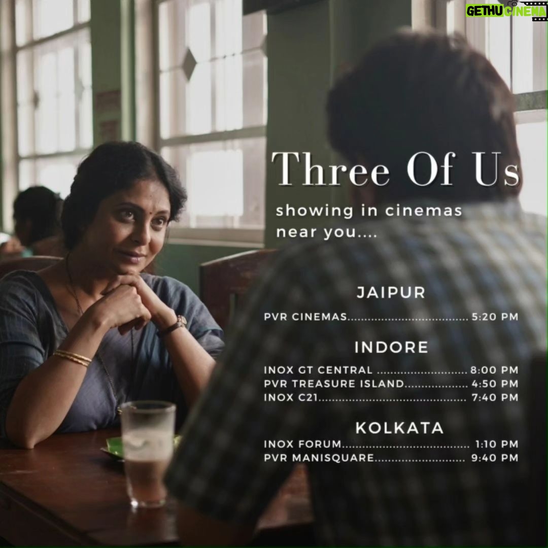 Shefali Shah Instagram - THREE OF US in theatres from today. To see the list of theatres swipe @jaideepahlawat @swanandkirkire @kadambarik13 @avinasharundhaware @matchboxshots @sanjayroutraymatchbox @saritagpatil @dikssharoutray @pallavisymons @sandhyabellarae @imraj_gupta @teasemakeup @hegdechai @mondsouza2812