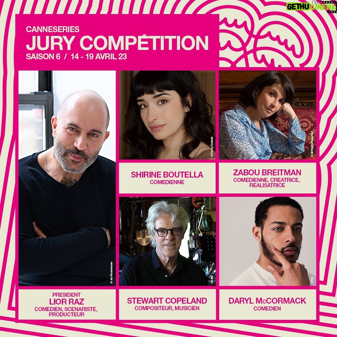 Shirine Boutella Instagram - Bienvenue, welcome, bruchim habaim, à notre Jury Compétition, joyeux cocktail de comédiens, showrunners et compositeurs, venu du monde entier et de toutes les générations ! ⭐️ Lior RAZ (Président du Jury) ⭐️ Shirine BOUTELLA ⭐️ Zabou BREITMAN ⭐️ Stewart COPELAND ⭐️ Daryl MCCORMACK ___________ #CANNESERIES Saison 6, le Festival International des Séries de Cannes, du 14 au 19 avril 2023 🌴