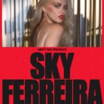 Sky Ferreira Instagram - LA July 8th The Vermont Tickets on sale Thursday, 5/4 at 10 AM PST See you soon 💋 xoxx Sky (more shows will be announced vvvv soon)
