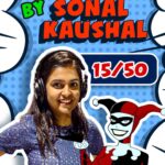 Sonal Kaushal Instagram - Live Dubbing Ep15 #themotormouth #harleyquinn #batman #livedubbing Thumbnail by @artist.herry