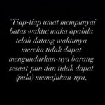 Tamara Bleszynski Instagram – “Tiap-tiap umat mempunyai batas waktu; maka apabila telah datang waktunya mereka tidak dapat mengundurkan-nya barang sesaat-pun dan tidak dapat (pula) memajukan-nya,” (QS Al A’raf: 34)