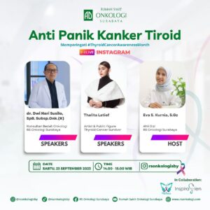Thalita Latief Instagram - Bertepatan dengan peringatan Bulan Peduli Kanker Tiroid atau Thyroid Cancer Awareness Month di setiap bulan September, RS Onkologi Surabaya mengadakan kegiatan Health Talk bertema “Anti Panik Kanker Tiroid” dengan narasumber dr. Dwi Hari Susilo, SpB.Subsp.Onk (Konsultan Bedah Onkologi RS Onkologi Surabaya) bersama Thalita Latief (Artist & Thyroid Cancer Survivor) pada hari Sabtu, 23 September 2023 pukul 14.00-15.00 WIB melalui live instagram @rsonkologisby.

Bagi yang memiliki pertanyaan seputar kanker tiroid dapat disampaikan melalui direct message @rsonkologisby atau WhatsApp di nomor 081233555687. Jawaban dari pertanyaan seputar kanker tiroid akan disampaikan langsung saat live instagram.

Salam sehat,

𝐑𝐒 𝐎𝐧𝐤𝐨𝐥𝐨𝐠𝐢 𝐒𝐮𝐫𝐚𝐛𝐚𝐲𝐚
𝘞𝘩𝘦𝘳𝘦 𝘔𝘦𝘥𝘪𝘤𝘪𝘯𝘦 𝘪𝘴 𝘚𝘵𝘪𝘭𝘭 𝘏𝘶𝘮𝘢𝘯𝘦 𝘢𝘯𝘥 𝘌𝘵𝘩𝘪𝘤𝘢𝘭
📍Araya Galaxy Bumi Permai A2 No.7, Surabaya
🌐 www.rsonkologi.com
☎031-591 4855
📱081233555687 (WA Only)

#RSOnkologiSurabaya #RSKankerSurabaya #sharingandcaring #thyroidcancerawarenessmonth #september #2023 #cancer #hospital #surabaya #healthtalk #health #webinar #liveinstagram #thyroidcancer #thyroid #kankertiroid #rsos #rsonkologi #rumahsakitonkologi #onkologi #oncologist #bedahkonsultanonkologi #thyroidcancer #preventionisthekey #surabayacancercenter #thalitalatief #indonesia #rumahsakitonkologinasional