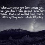 Todd Chrisley Instagram - Love isn’t retaliation, love is forgiveness, acceptance,kindness and understanding and should never be vengeful.