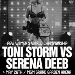 Toni Rossall Instagram - 🏆 Toni Storm (c) Vs Serena Deeb 🔥 AEW Double or Nothing 2024 📍 MGM Grand Garden Arena 🗓 Sunday May 26th . . . . #tonistorm #timeless #timelesstonistorm #aew #allelitewrestling #allelite #aewcollision #aewrampage #aewdon #piledriver #hipattack #serenadeeb #puroresu #joshi #joshipuroresu #stardom #womenschampion #lasvegas #teamsplx #splx #プロレス #splxwrestling