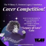 Whitney Houston Instagram - The Whitney E. Houston Legacy Foundation is hosting an online performance competition where you can enter for a chance to win the opportunity to perform at the 2024 Whitney E. Houston Foundation “Legacy of Love Gala.”   To enter, submit a video (minimum 2 minutes in length) singing any Whitney Houston song of your choice! One lucky winner will be selected to perform their song at the 2024 Legacy of Love Gala to be held August 9 in Atlanta, Georgia. Click the link in bio to enter or visit Whitneyhoustonfoundation.org   Good Luck  🎉