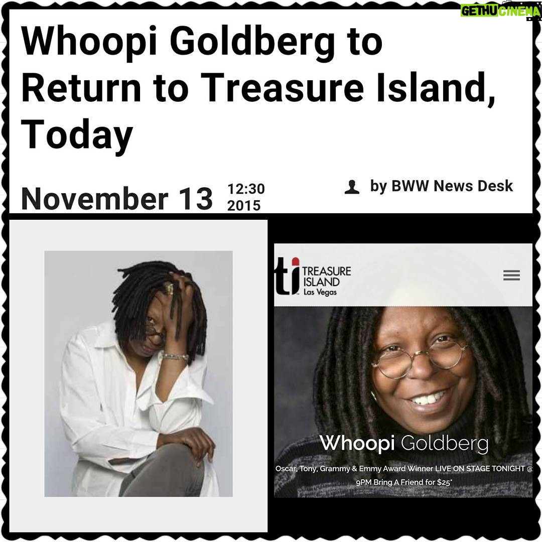 Whoopi Goldberg Instagram - Thanks again for all the birthday love! TONIGHT! WHOOPI!!!! Live & Unplugged @ #treasureisland #LasVegas Showtime 9pm see you tonight for some great fun, and a lil more birthday celebration!!!! #whoopi #whoopigoldberg #treasureislandlasvegas #lasvegas #happybirthday