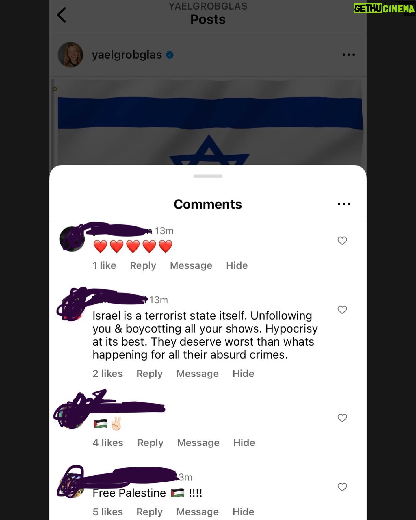 Yael Grobglas - 49K Likes - I’d like to share a couple of the hundreds of these kinds of comments I have been receiving on my previous post.
How are people celebrating this. Justifying this.
Hamas is Isis. Would you celebrate this if this happened anywhere else?
My family is in and out of the bomb shelter. My friends are begging for information about loved ones who are missing dead or taken hostage.
Everyone I know knows someone.
This isn’t free speech. This is calls to violence. And should be treated as such.
IF YOU SUPPORT THIS ATTACK, YOU ARE SUPPORTING A TERRORIST ORGANIZATION.
