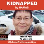 Yael Grobglas Instagram - On October 7th, 79 year old Hanna Peri was stolen from her family when Hamas terrorists invaded Israel. Hanna is one of over 229 hostages being held captive in Gaza in unknown conditions for over three weeks. She should be home with her family. Release Hanna now! #ReleaseTheHostagesNow #NoHostageLeftBehind