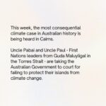 Yael Stone Instagram - This could change everything. Uncle Paul and Uncle Pabai are First Nations leaders from Guda Maluyligal in the Torres Strait. They’re taking the Federal Government to court over rising sea levels and climate harm to their Island homes. Next week, there will be a week-long hearing on the @australianclimatecase.The Australian Climate Case is the most consequential case for climate change in Australian legal history. A win in The Uncles case could force the Australian government to reduce emissions in line with the “best available science” — which is a 75% emissions cut this decade. We’re lucky to have Uncle Pabai and Uncle Paul in this fight, they deserve our attention and our thanks. There’s still hope while there’s still time to act. Sign the pledge to show your support - link in my profile