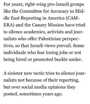Afua Hirsch Instagram - Now that there is a ceasefire in this war, the other war will intensify – the one for control of the narrative

Over the last few weeks we have seen the attempt to maninuplate the telling of this story in so many ways

The dehumanisation of Palestinians – in language which brings to mind Fanon: 

“the terms the settler uses when he mentions the native are zoological terms. He speaks of the yellow man’s reptilian motions, of the stink of the native quarter, of breeding swarms, of foulness, of spawn, of gesticulations… Those hordes of vital statistics, those hysterical masses, those faces bereft of all humanity, those distended bodies which are like nothing on earth”

The killing of journalists. This alone. 

The prevention of reporters from entering Gaza, making it impossible for reporters to offer the same humanity and pathos they rightly gave Israeli victims of Hamas. Nonprofit Reporters Without Borders has accused Israel of "suffocating journalism in Gaza". We have relied on so many heartbreaking and brave citizen journalists, whose work has made it impossible to turn away

High profile entertainment figures cancelled or dropped, including Melissa Barrera, Susan Sarandon, and Maha Dakhil 

The censorship of statements of solidarity with Palestine, from high profile entertainment platforms 

A small line in a @politico story is one of the most important things I have read: 

The Biden administration is “concerned” that an “unitended consequence” of the ceasefire will be allowing journalists to report on what’s *actually* happened in Gaza. 
In the knowledge that this could jeopardise what public support remains for the devastation it has wrought 

The tragedies of the last weeks have brought out the humanity in so many observers and consumers of news, transcending immense pressure and the risk of censure to seek the truth. Time to pay attention more than ever 

#storytelling
#media
#censorship
#journalism
#tellthetruth