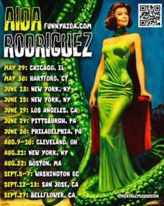Aida Rodríguez Instagram - Haven’t seen me yet? I’m back on the road next week for my comedy tour and I’m headed to Chicago! Get your tickets now through the link in my bio or by going directly to FunnyAida.com. I look forward to seeing you all on the road! May 29 @citywinerychi (Chicago, IL) June 13 @thestandnyc (NYC, NY) June 15 @tatolavieratheatre (New York, NY) June 19 @laughfactoryhw (Hollywood, CA) June 29 @citywinery_pgh (Pittsburgh, PA) June 30 @citywineryphil (Philadelphia, PA) Aug 9-10 @funnybonecomedyclubs (Cleveland, OH) Aug 21 @citywinerynyc (New York, NY) Aug 22 @citywinerybos (Boston, MA) Sep 5-7 @dccomedyloft (Washington DC) Sep 12-13 @sanjoseimprov (San Jose, CA) Sep 27 @thestandupcomedyclub (Bellflower, CA) #aidarodriguez #igetmylikesinperson