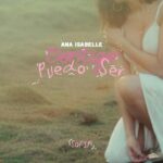 Ana Isabelle Instagram - Hoy a medianoche sale #ContigoPuedoSer en todas las plataformas digitales y el video en youtube 💝 featuring @sofiaisabellethe1st para dedicar a tu #valentine 💘!