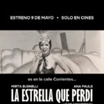 Ana Pauls Instagram - ESTRENO 9 DE MAYO - SOLO EN CINES. LA ESTRELLA QUE PERDÍ, una película de @luzobrennan Con @mirtabusnelli @anitapauls @gustigarzon @susanavarelaatriz @ezequiel.asnaghi @merburgos_@fabianarenillas @ismestre @mar1908 @julietazapiola @urtizbereagonzalo federold Una producción de: @caudillocine @cine.fervor @makeunit picnic producciones @diegoamson @fersalem @nana.prile @natalia.meta Trailer: @braian.brown Distribuye: @cinetrenok Prensa: @silvanawaisberg Redes: @francolovisolo #LaEstrellaQuePerdi #LuzOrlandoBrennan #MirtaBusnelli #AnaPauls #CaudilloCine #CineFervor #MAkeUnit #PicnicProducciones #DiegoAmson #FerSalem #AldanaAprile #NataliaMeta #Cine #CineArgentino #Estreno