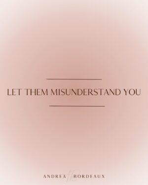 Andrea Bordeaux Instagram - Here’s a harsh truth about healing and growth:

No matter how much you grow and evolve, there are people in your life that will remain committed to misunderstanding you.

People’s reality is a projection of their consciousness. Some people need to see you in a certain light in order to maintain a hold on their reality. In order to acknowledge that you are not as they see you, their perception of reality would need to shift, which is too uncomfortable for most people to bear.

It’s not personal, even though it feels like it.

The fear of being misunderstood is a deep wound for many because being misunderstood is often associated with being ridiculed, ostracized, punished, or feeling lonely.

So rather than accepting that some people just don’t have the capacity to see you as you are, you go above and beyond to try to prove yourself through over-explaining, people pleasing, or arguing in an attempt to change their mind.

This is a waste of your precious energy and time and you know it, you just don’t know what else to do.

So what *can* you do instead? It’s simple:

✨Let them misunderstand you.✨

Let them.

Let them think whatever they want about you, because you know who you are and what you have to offer the world.

Let them miss out on experiencing your radiance and magic.

If you have a hard time with this, then you have energy leaks in your sense of self that need to be addressed. Inner child work is a great tool to address these leaks.

When you know who you are, nothing that anyone can say will shake you.

Not everyone is going to get you, because not everyone deserves you. Save your energy for the people who see you and love you as you are, and let everyone else think whatever they want.

Because again, it's not personal.

Share in the comments some of the ways that you’ve felt misunderstood by others and share this post with anyone who also needs to hear this.🌹

Love,
Andrea