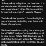 Angelica Ross Instagram - “It is our duty to fight for our freedom. It is our duty to win. We must love each other and support each other. We have nothing to lose but our chains” - Assata Shakur Truth is a lot of you don’t have the fight in you and you’re projecting your fears onto those of us who do. We have been interrupting the status quo for MONTHS and you’ve been telling us all to pipe down! White AND Black cis gay & str8 folks flunking in solidarity. We gonna all be windmilling come November so…get ready.