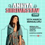 Ankita Shrivastav Instagram - See you on 10th March Bengaluru! Book your tickets now! Tickets in stories! Bega Bega book madhri!🔥❤️